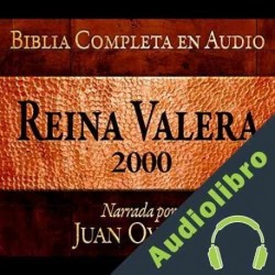 Audiolibro Santa Biblia - Reina Valera 2000 Biblia Completa en audio Juan Ovalle