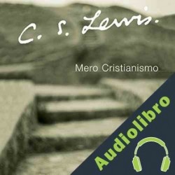 Audiolibro Mero Cristianismo C. S. Lewis
