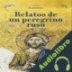 Audiolibro Relatos De Un Peregrino Ruso Editorial Bonum