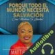 Audiolibro Porque Todo El Mundo Necesita Salvación: "Cómo Mantener Tu Libertad" Mattie M Nottage