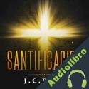 Audiolibro Santificación J. C. Ryle