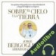 Audiolibro Sobre el cielo y la tierra Jorge Bergoglio