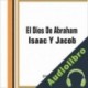 Audiolibro El Dios De Abraham, Isaac Y Jacob Gabriel Agbo