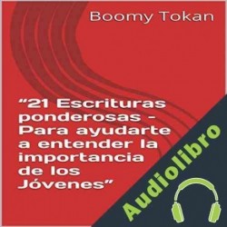 Audiolibro 21 Escrituras Ponderosas Boomy Tokan