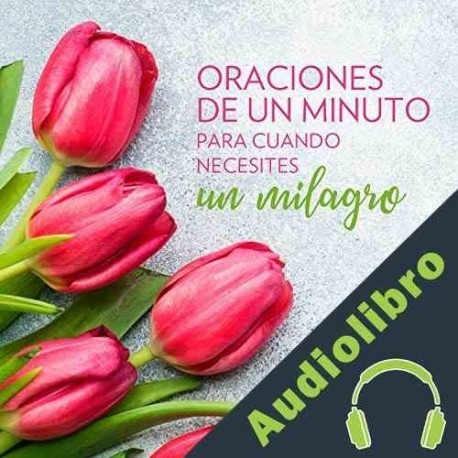 Audiolibro Oraciones de un minuto para cuando necesitas un milagro Nick Harrison