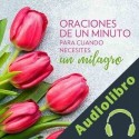 Audiolibro Oraciones de un minuto para cuando necesitas un milagro Nick Harrison