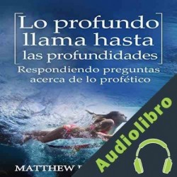 Audiolibro Lo profundo llama hasta las profundidades Matthew Robert Payne