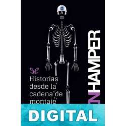 Historias desde la cadena de montaje Ben Hamper