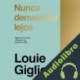 Audiolibro Nunca demasiado lejos Louie Giglio
