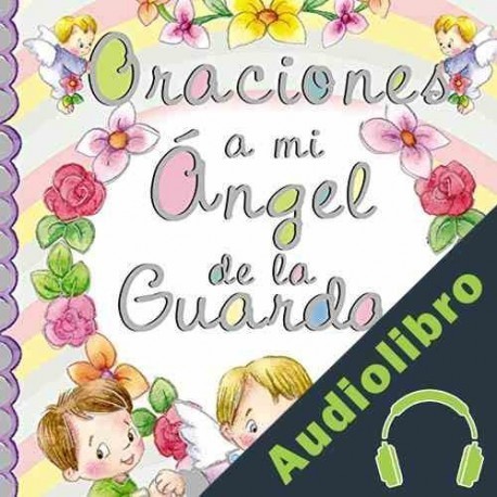 Audiolibro Oraciones a mi ángel de la guarda Equipo Susaeta