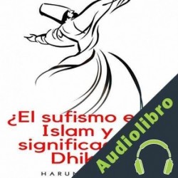 Audiolibro ¿El sufismo en el Islam y el significado de Dhikr? Harun German
