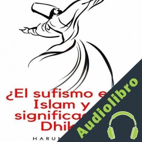 Audiolibro ¿El sufismo en el Islam y el significado de Dhikr? Harun German