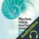 Audiolibro Muchas vidas, muchos maestros Brian L. Weiss