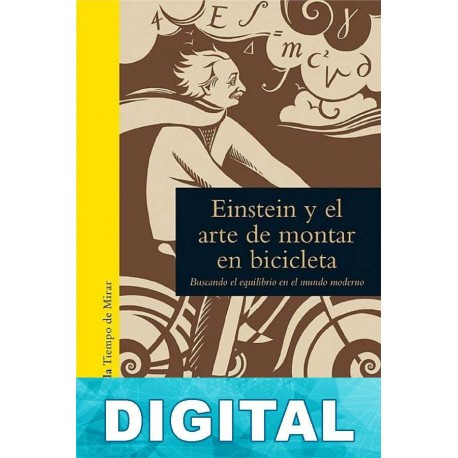 Einstein y el arte de montar en bicicleta Ben Irvine