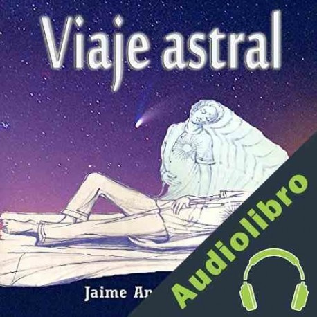 Audiolibro Viaje Astral Jaime Antonio Marizán