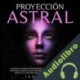 Audiolibro Proyección astral Jan Light
