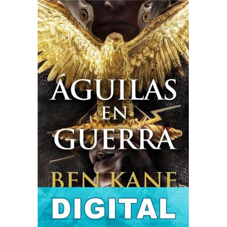 Águilas en guerra Ben Kane