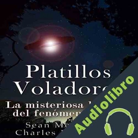 Audiolibro Platillos voladores: La misteriosa historia del fenómeno OVNI Charles River Editors