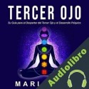 Audiolibro Tercer Ojo Mari Silva