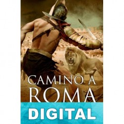 Camino a Roma Ben Kane