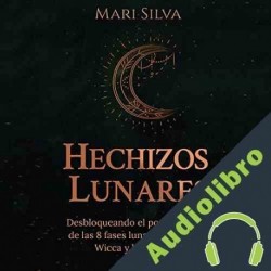Audiolibro Hechizos lunares Mari Silva