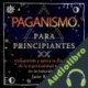 Audiolibro Paganismo para Principiantes Jane Rivers