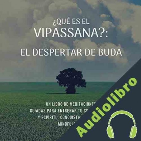 Audiolibro ¿Qué es el Vipassana? Alexa Singh
