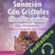 Audiolibro Sanación Con cristales Hector Morgan