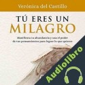 Audiolibro Tú eres un milagro Verónica del Castillo