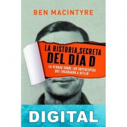 La historia secreta del Día D Ben Macintyre