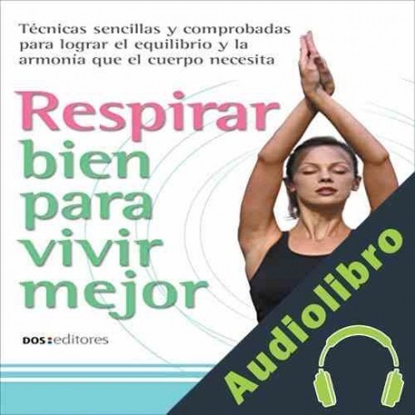 Audiolibro Respirar Bien Para Vivir Mejor Zenn