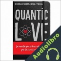 Audiolibro Quantic Love Sónia Fernández-Vidal