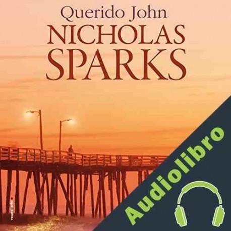 Audiolibro Querido John Nicholas Sparks