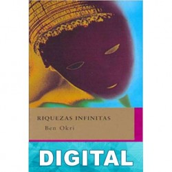 Riquezas infinitas Ben Okri