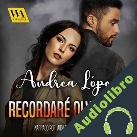Audiolibro Recordaré olvidarte Andrea López