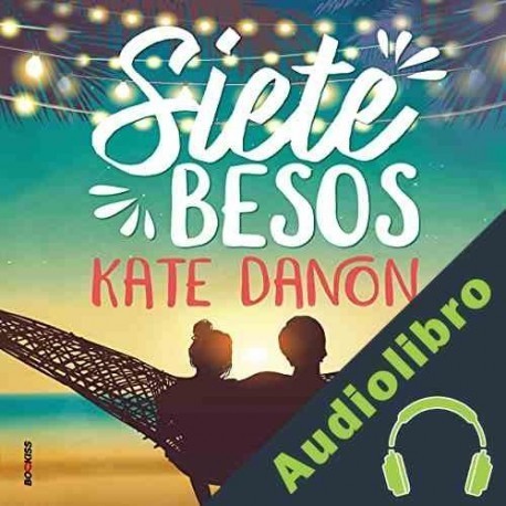 Audiolibro Siete besos Kate Danon