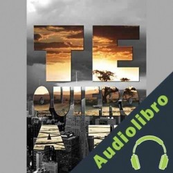 Audiolibro Te quiero a tú Anna Ribas García