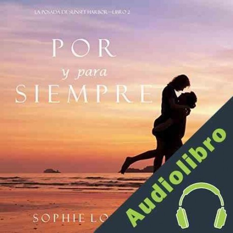 Audiolibro Por y Para Siempre Sophie Love