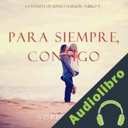 Audiolibro Para Siempre, Contigo Sophie Love