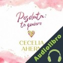 Audiolibro Posdata: Te quiero Cecelia Ahern