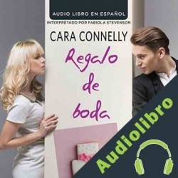 Audiolibro Regalo de Boda Cara Connelly