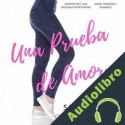 Audiolibro Una prueba de Amor: Novela Romántica Sophie Rose
