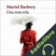 Audiolibro Una rosa sola Muriel Barbery