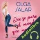 Audiolibro Que se pare el mundo que me bajo Olga Salar