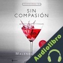 Audiolibro Sin Compasión Malenka Ramos