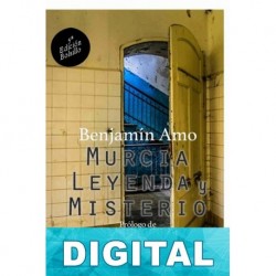 Murcia, leyenda y misterio Benajamín Amo