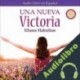 Audiolibro Una nueva Victoria Eliana Habalian