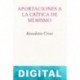 Aportaciones a la crítica de mí mismo Benedetto Croce