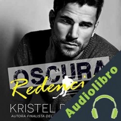 Audiolibro Oscura redención Kristel Ralston