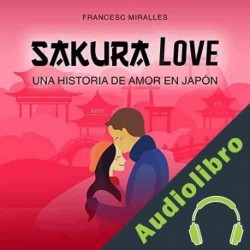 Audiolibro Sakura Love Francesc Miralles
